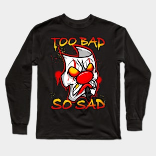 Sad clown Long Sleeve T-Shirt